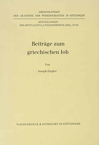 Beitrage Zum Griechischen Iob (Abhandlungen Der Akademie Der Wissenschaften Zu Gottingen. Philologisch-historische Klasse. Dritte F, 147) (German Edition)