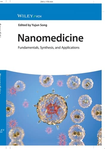 Nanomedicine Fundamentals, Synthesis, and Applications