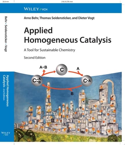 Applied Homogeneous Catalysis A Tool for Sustainable Chemistry