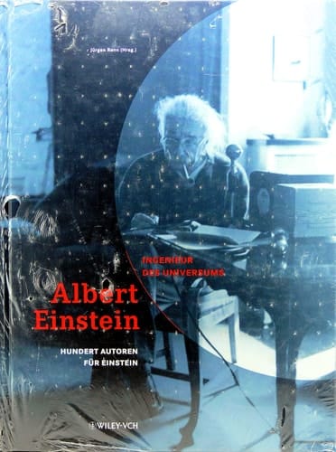 Albert Einstein - Ingenieur des Universums