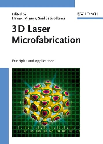 3D Laser Microfabrication Principles and Applications