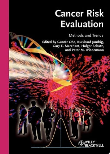Cancer Risk Evaluation Methods and Trends