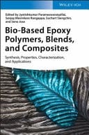 Bio-based Epoxy Polymers, Blends and Composites Synthesis, Properties, Characterization and Applications