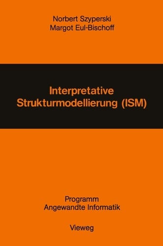 Interpretative Strukturmodellierung (ISM) Stand der Forschung und Entwicklungsmöglichkeiten