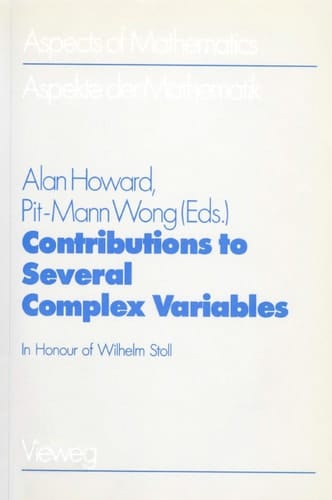 Contributions to Several Complex Variables In Honour of Wilhelm Stoll
