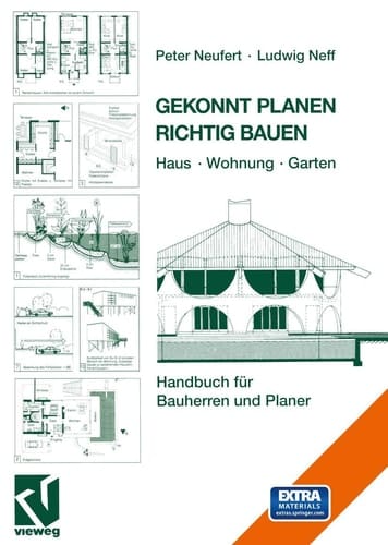Gekonnt planen - richtig bauen Haus, Wohnung, Garten ; Handbuch für Bauherren und Planer ; mit 123 Tabellen und 499 Fachbegriffen ; [neu: Modernisierung, Fertigbau, Holzhausbau ; inkl. Software-Demo SketchUp 3D]