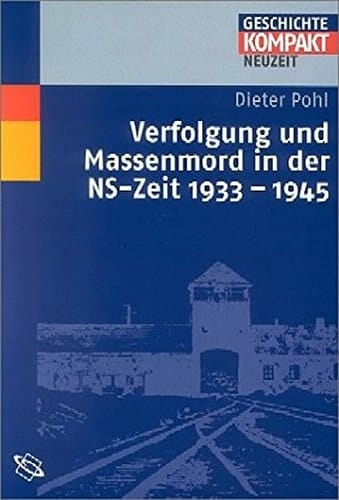 Verfolgung und Massenmord in der NS-Zeit 1933-1945