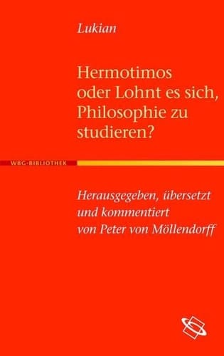 Hermotimos oder lohnt es sich, Philosophie zu studieren?