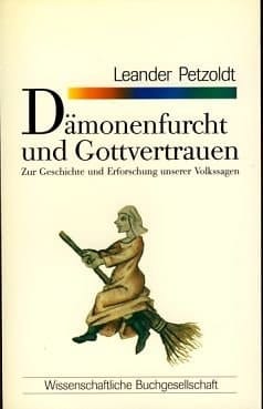 Dämonenfurcht und Gottvertrauen: Zur Geschichte und Erforschung unserer Volkssagen (WB-Forum) (German Edition)