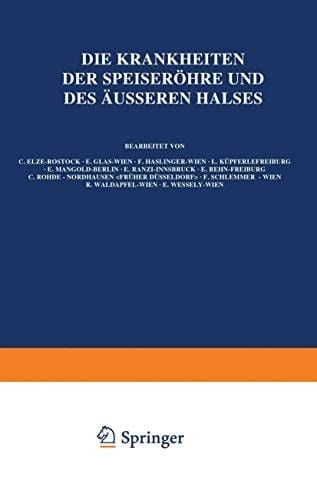 Die Krankheiten der Speiseröhre und des Äusseren Halses