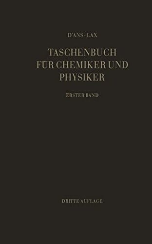 Taschenbuch für Chemiker und Physiker Band 1: Makroskopische physikalisch-chemische Eigenschaften