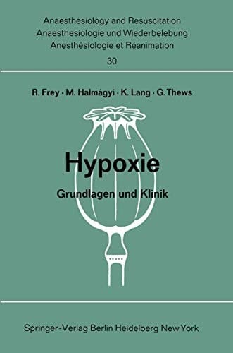Hypoxie Grundlagen und Klinik. Bericht über das Hanns Baur-Gedächtnis-Symposion am 13. und 14. Oktober 1967 in Mainz