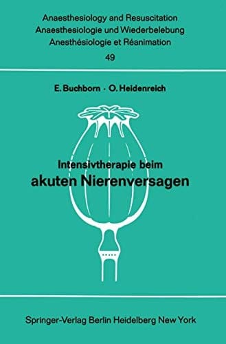 Intensivtherapie beim akuten Nierenversagen Bericht über das Symposion am 26. und 27. September 1969 in Mainz