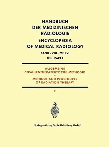 Allgemeine Strahlentherapeutische Methodik Methods and Procedures of Radiation Therapy