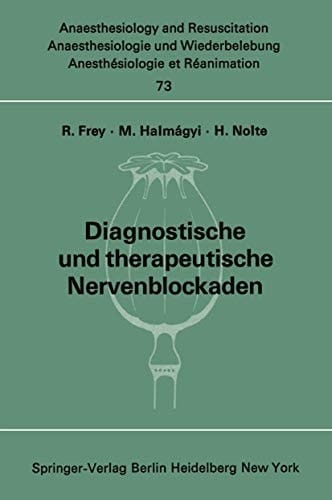 Diagnostische und therapeutische Nervenblockaden Fortbildungsveranstaltung am 6./7. Oktober 1971 in Mainz