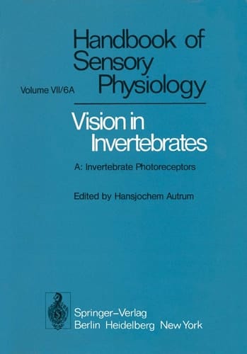 Comparative Physiology and Evolution of Vision in Invertebrates A: Invertebrate Photoreceptors