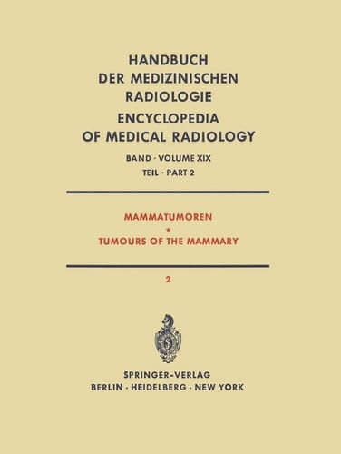 Mammatumoren / Tumours of the Mammary Spezielle Strahlentherapie Maligner Tumoren Teil 2 / Radiation Therapy of Malignant Tumours Part 2