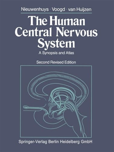 The Human Central Nervous System A Synopsis and Atlas