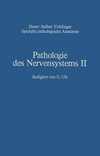 Pathologie des Nervensystems II Entwicklungsstörungen Chemische und physikalische Krankheitsursachen