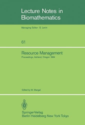 Resource Management Proceedings of the Second Ralf Yorque Workshop held in Ashland, Oregon, July 23–25, 1984