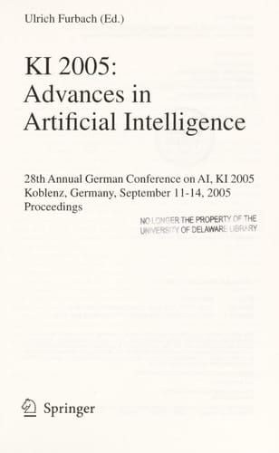 KI 2005: Advances in Artificial Intelligence 28th Annual German Conference on AI, KI 2005, Koblenz, Germany, September 11-14, 2005, Proceedings
