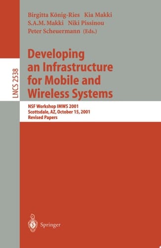Developing an Infrastructure for Mobile and Wireless Systems