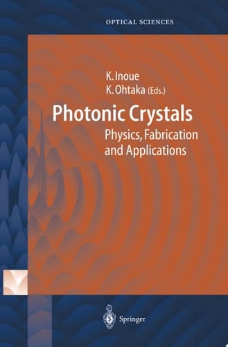 Photonic Crystals Physics, Fabrication and Applications