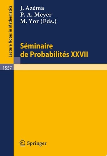 Seminaire de Probabilites XXVII