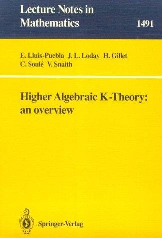 Higher Algebraic K-Theory: An Overview (Lecture Notes in Mathematics)