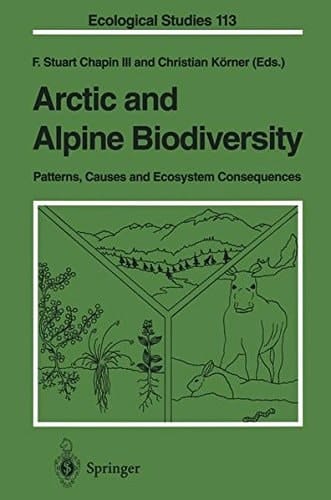 Arctic and Alpine Biodiversity: Patterns, Causes and Ecosystem Consequences (Ecological Studies)