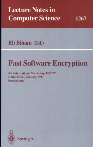 Fast Software Encryption 4th International Workshop, FSE'97, Haifa, Israel, January 20-22, 1997, Proceedings
