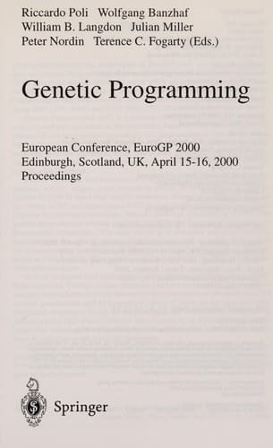 Genetic Programming European Conference, EuroGP 2000 Edinburgh, Scotland, UK, April 15-16, 2000 Proceedings