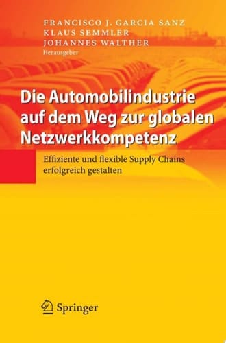 Die Automobilindustrie auf dem Weg zur globalen Netzwerkkompetenz