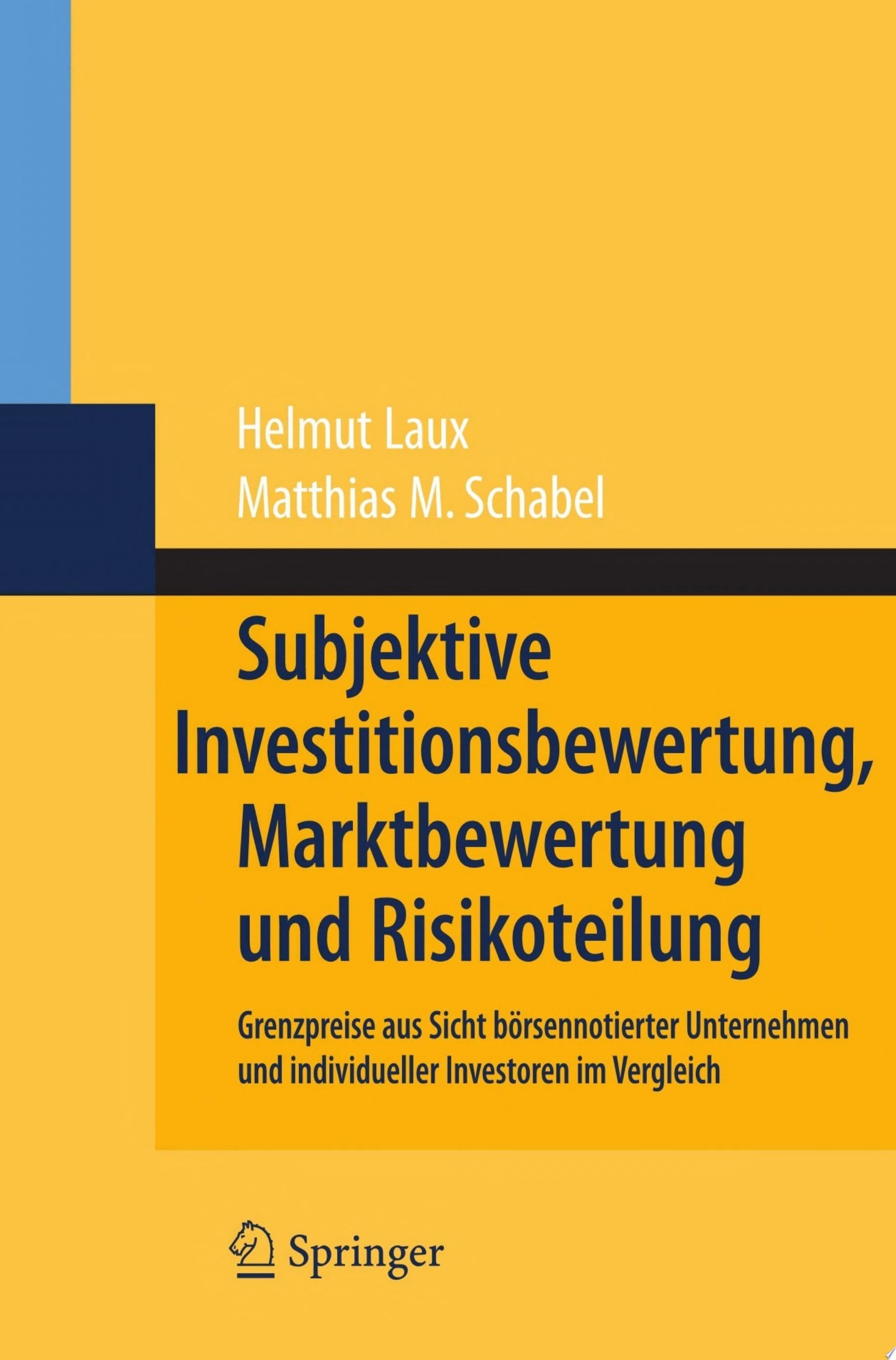 Subjektive Investitionsbewertung, Marktbewertung und Risikoteilung