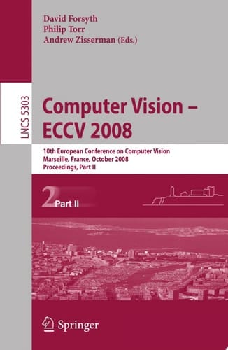 Computer Vision - ECCV 2008
