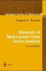 Elements of Multivariate Time Series Analysis (Springer Series in Statistics)