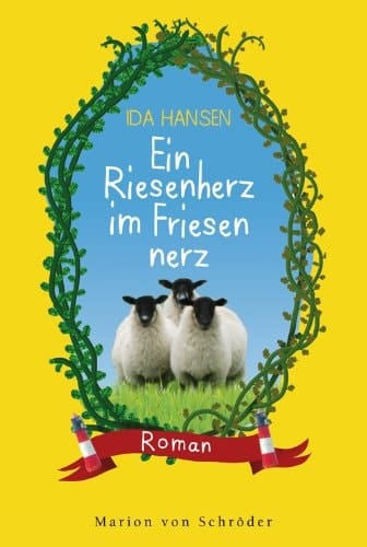 Ein Riesenherz im Friesennerz Roman
