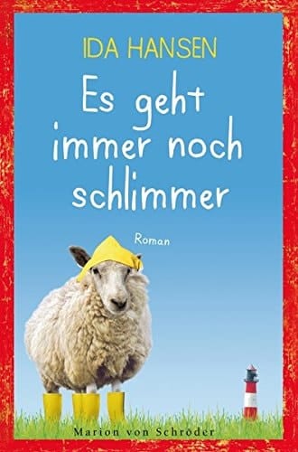Es geht immer noch schlimmer Roman