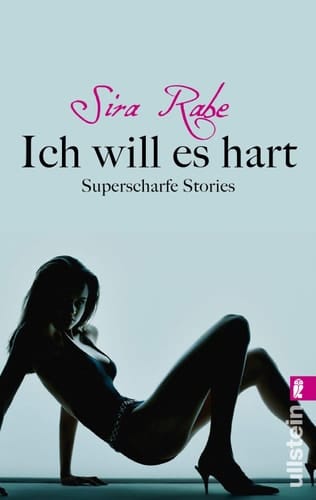 Ich will es hart superscharfe Stories