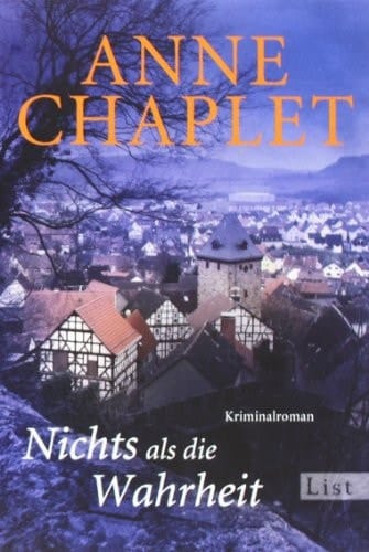 Nichts als die Wahrheit Kriminalroman