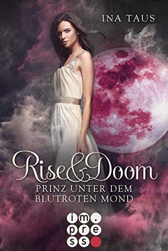 Rise & Doom 2: Prinz unter dem blutroten Mond Vampir-Liebesroman