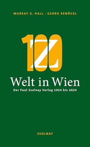 Welt in Wien der Paul Zsolnay Verlag 1924 bis 2024