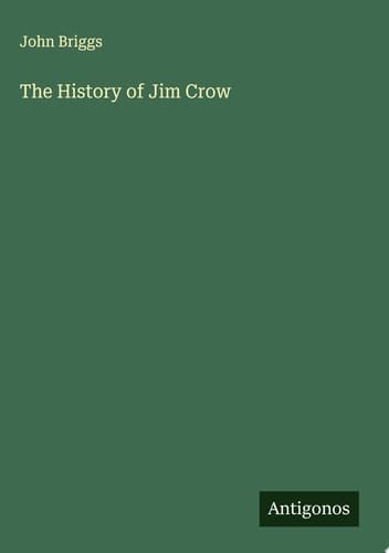 The History of Jim Crow