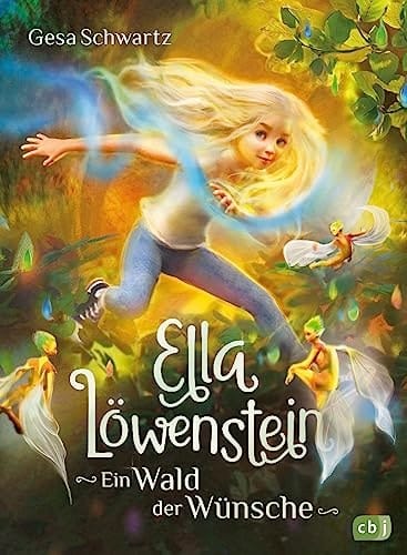 Ella Löwenstein - ein Wald der Wünsche