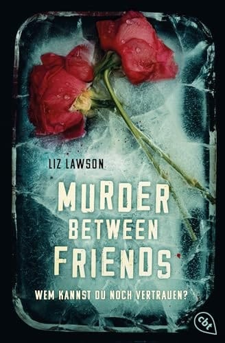 Murder Between Friends - Wem Kannst Du Noch Vertrauen?
