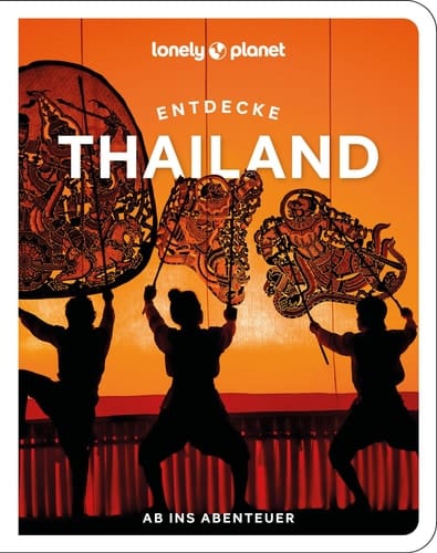 Lonely Planet Reiseführer Entdecke Thailand Ab ins Abenteuer