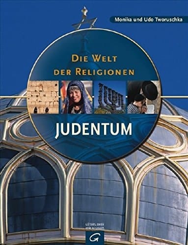 Die Welt der Religionen Das Judentum. ...
