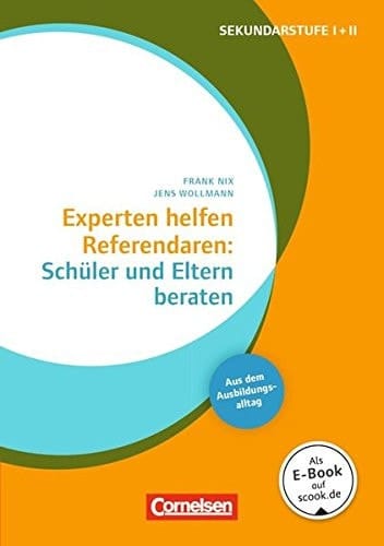 Experten helfen Referendaren: Schüler und Eltern beraten