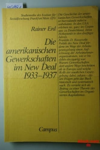 Die amerikanischen Gewerkschaften im New Deal, 1933-1937