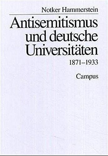 Antisemitismus und deutsche Universitäten: 1871-1933 (German Edition)